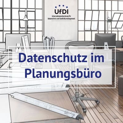 Datenschutz im Planungsbüro | UfDI - Christian Tomaske